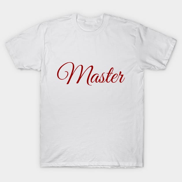 Master Mistress BDSM Sub Dom Play T-Shirt by Mellowdellow